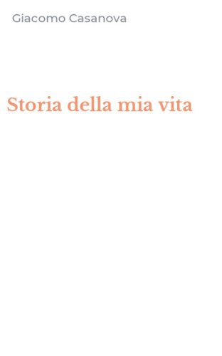 Storia della mia vita