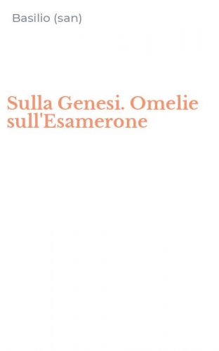 Sulla Genesi. Omelie sull'Esamerone
