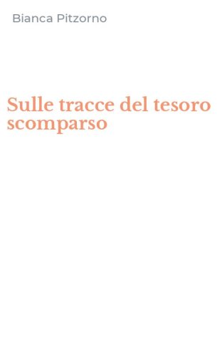 Sulle tracce del tesoro scomparso