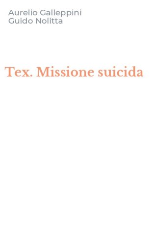 Tex. Missione suicida