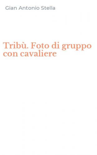 Tribù. Foto di gruppo con cavaliere