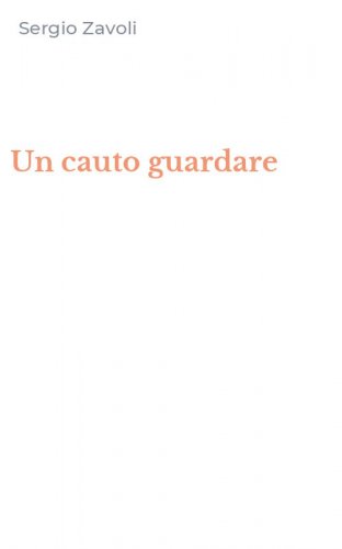 Un cauto guardare