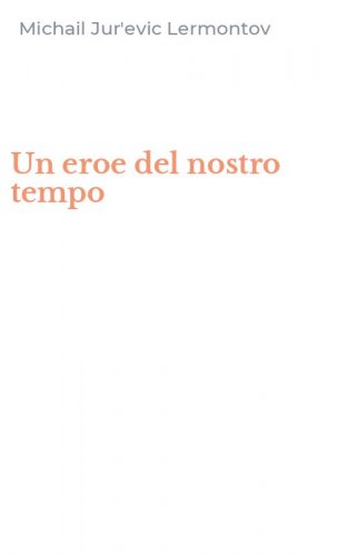 Un eroe del nostro tempo