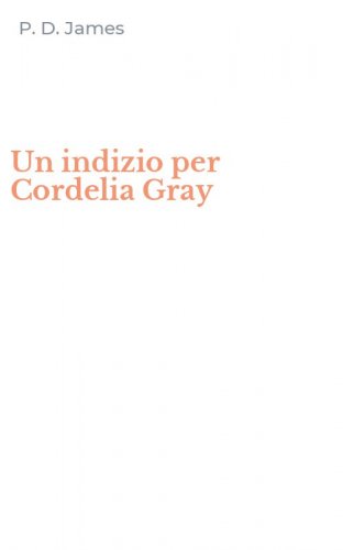 Un indizio per Cordelia Gray