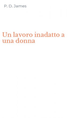 Un lavoro inadatto a una donna