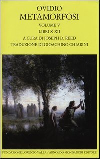 Metamorfosi. Testo latino a fronte