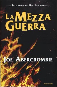 La mezza guerra. Trilogia del mare infranto