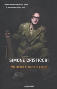 Mio nonno &egrave; morto in guerra