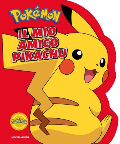 Pok&eacute;mon. Il mio amico Pikachu