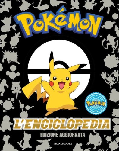 Pok&eacute;mon. L'enciclopedia. Ediz. aggiornata