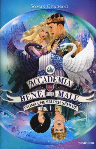 Prima che sia per sempre. L'accademia del bene e del male