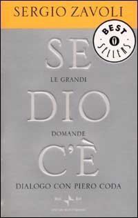 Se Dio c'&egrave;. Le grandi domande