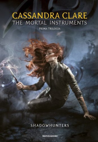 The mortal instruments. Shadowhunters. Prima trilogia: Citt&agrave; di ossa-Citt&agrave; di cenere-Citt&agrave; di vetro