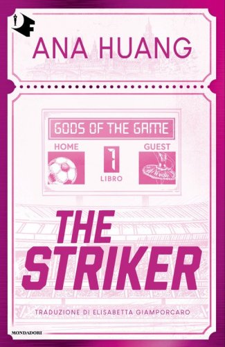 The Striker. Gods of the game. Ediz. italiana