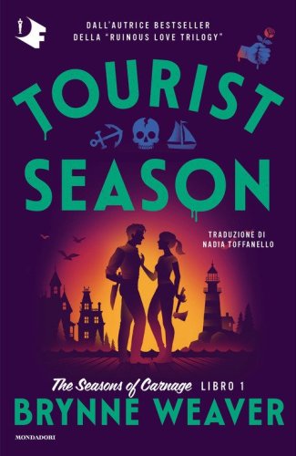 Tourist season. The season of carnage. Ediz. italiana