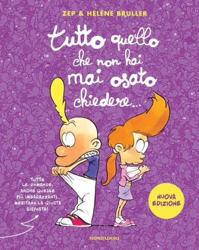 Tutto quello che non hai mai osato chiedere...
