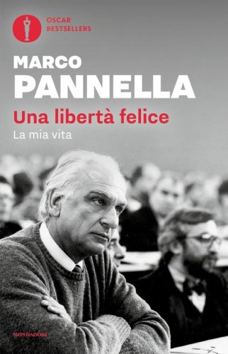 Una libert&agrave; felice. La mia vita