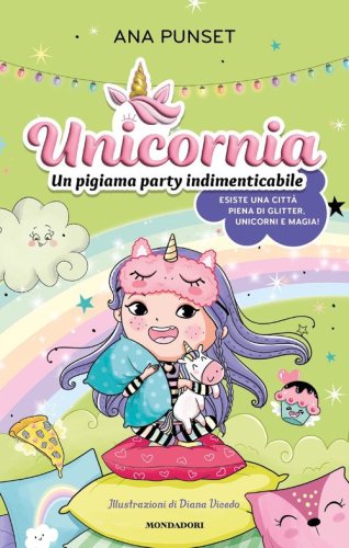 Unicornia. Un pigiama party indimenticabile