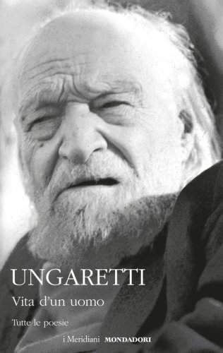 Vita d'un uomo. Tutte le poesie