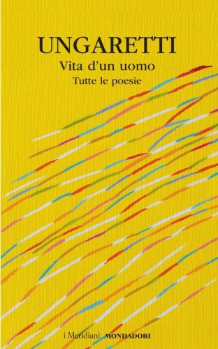 Vita d'un uomo. Tutte le poesie