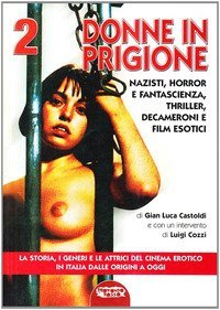 Il cinema erotico italiano dalle origini a oggi