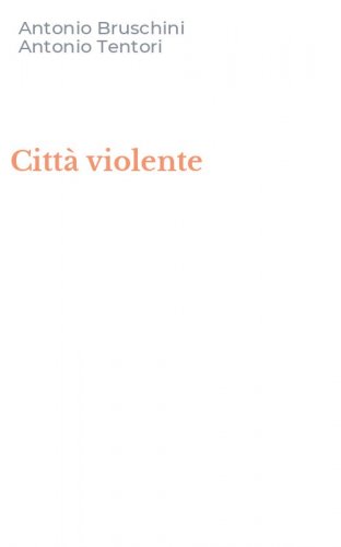 Citt&agrave; violente