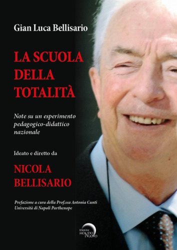 La scuola della totalit&agrave;. Note su un esperimento pedagogico-didattico nazionale