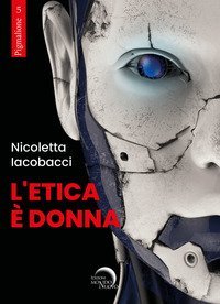 L'etica &egrave; donna