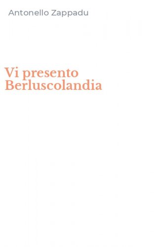 Vi presento Berluscolandia