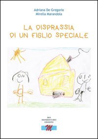 La disprassia di un figlio speciale