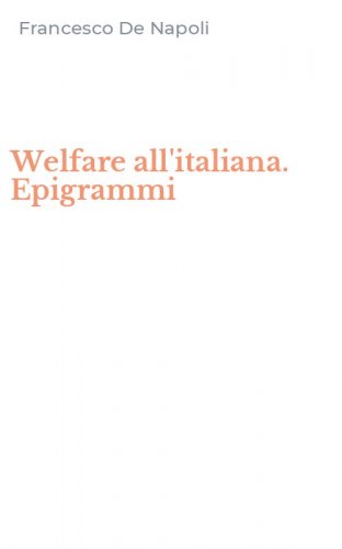 Welfare all'italiana. Epigrammi