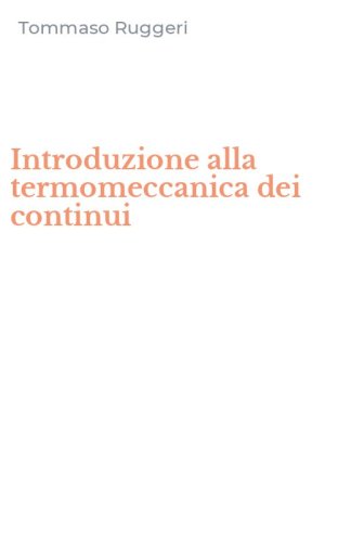 Introduzione alla termomeccanica dei continui