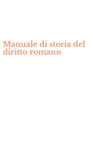Manuale di storia del diritto romano
