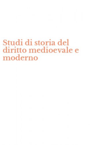 Studi di storia del diritto medioevale e moderno