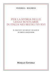 Per la storia delle leggi suntuarie in Italia nei secoli XV-XVI. Il Tractatus de ornatu mulierum di Orfeo Cancellieri