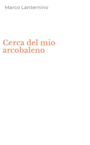 Cerca del mio arcobaleno