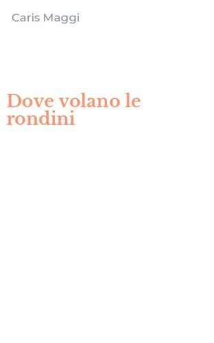 Dove volano le rondini