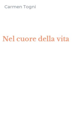 Nel cuore della vita
