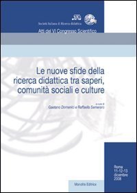 Le nuove sfide della ricerca didattica tra saperi, comunit&agrave; sociali e culture