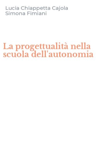 La progettualit&agrave; nella scuola dell'autonomia