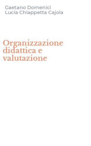 Organizzazione didattica e valutazione