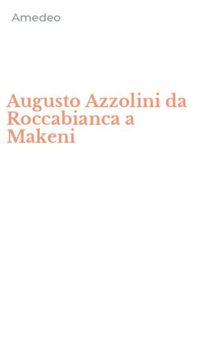 Augusto Azzolini da Roccabianca a Makeni