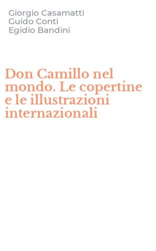 Don Camillo nel mondo. Le copertine e le illustrazioni internazionali