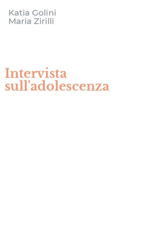 Intervista sull'adolescenza