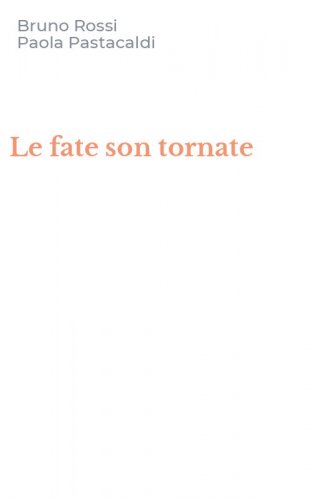 Le fate son tornate