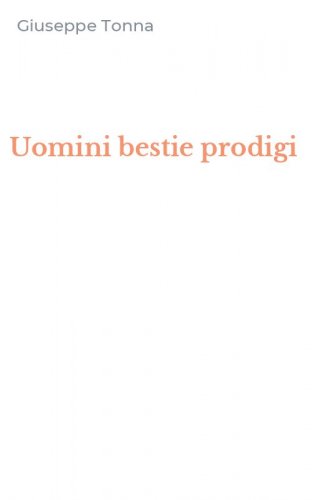 Uomini bestie prodigi