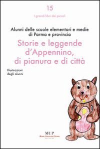 Storie e leggende d'Appennino, di pianura e di citt&agrave;