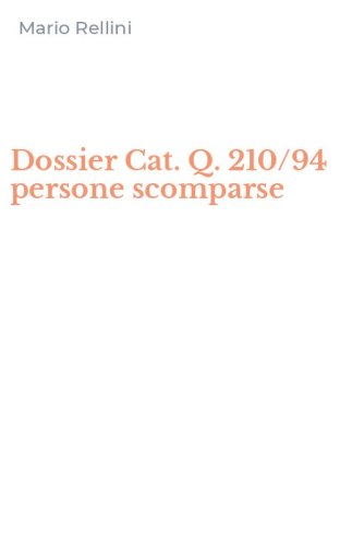 Dossier Cat. Q. 210/94 persone scomparse