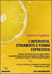 L'intervista, strumento e forma espressiva