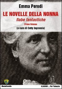 Le novelle della nonna. Fiabe fantastiche